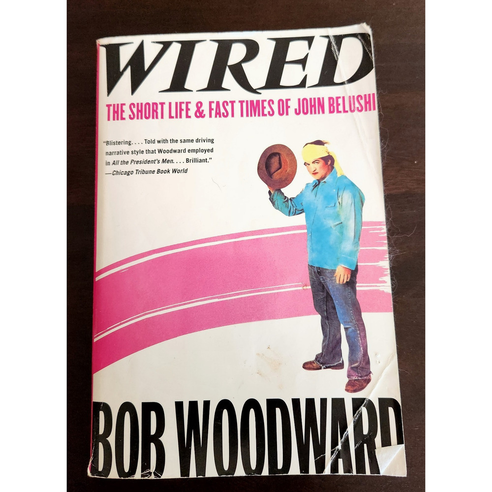 Wired John Belushi Bob Woodward Paperback 2012 SNL Blues Brothers